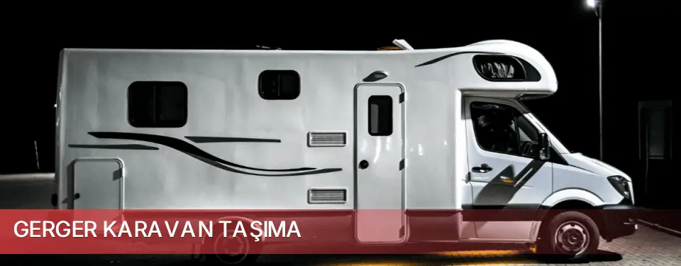 Gerger İlçemi Karavan Taşıma